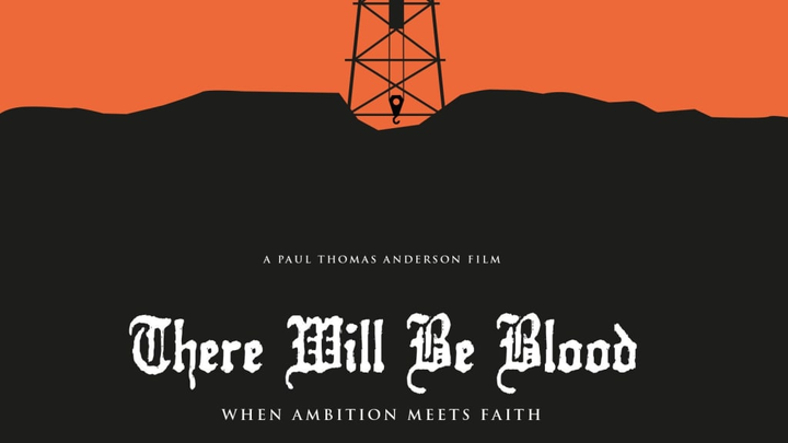There Will Be Blood