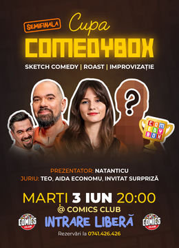 Cupa COMEDYBOX la ComicsClub! - Semifinala