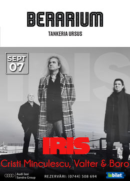 Iași: Concert IRIS - Cristi Minculescu, Valter, Boro