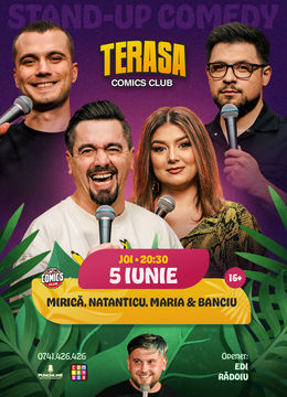 Stand-up cu Natanticu, Maria, Banciu și Mirică pe Terasa ComicsClub!