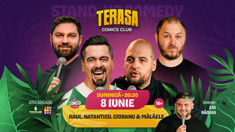 Stand-up cu Natanticu, Ciobanu, Raul, Mălăele și Edi Rădoiu pe Terasa ComicsClub!