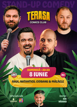 Stand-up cu Natanticu, Ciobanu, Raul, Mălăele și Edi Rădoiu pe Terasa ComicsClub!