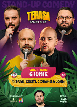 Stand-up cu Cristi, Ciobanu, Mitran și John pe Terasa ComicsClub!