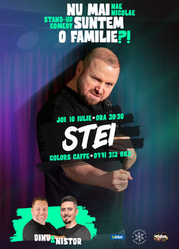Stei: „Nu mai suntem o FAMILIE?!” Show nostalgic de stand-up cu Nae Nicolae
