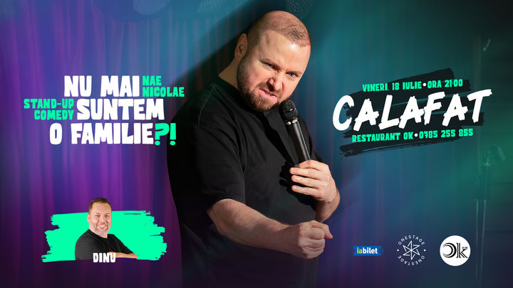 Calafat: „Nu mai suntem o FAMILIE?!” Show nostalgic de stand-up cu Nae Nicolae