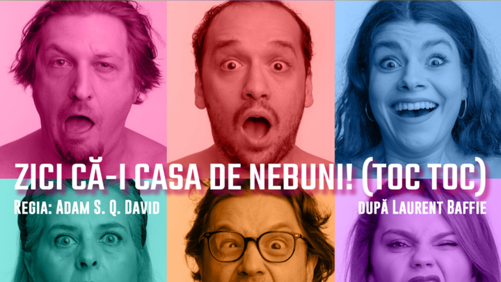 Brasov: Zici că-i casa de nebuni! (Toc Toc) după Laurent Baffie