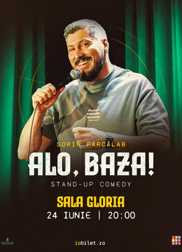 Stand up Comedy Cu Sorin Pârcălab - Alo, Baza!