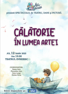 Arta Jucăușă: Călătorie în lumea artei - spectacol de teatru și dans