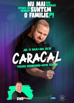 Caracal: "Nu mai suntem o Familie?!” Show nostalgic de stand-up cu Nae Nicolae