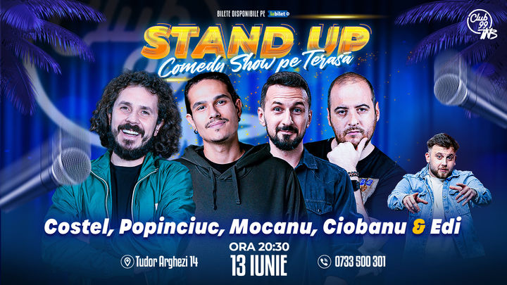 Stand up Comedy cu Costel, Popinciuc, Mocanu, Andrei Ciobanu - Edi Rădoiu la Terasa TNB