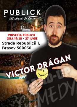 Brasov: Show de stand-up cu Victor Dragan