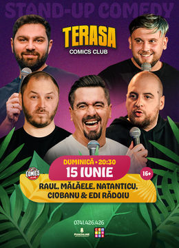 Stand-up cu Natanticu, Ciobanu, Raul, Mălăele și Edi Rădoiu pe Terasa ComicsClub!
