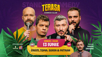 Stand-up cu Cristi, Toma, Sorin și Mitran pe Terasa ComicsClub!