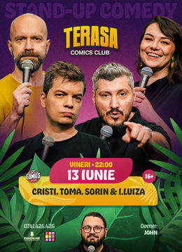 Stand-up cu Cristi, Toma, Sorin și Ioana Luiza pe Terasa ComicsClub!