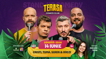 Stand-up cu Cristi, Toma, Sorin și Bogzi pe Terasa ComicsClub!