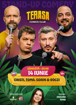 Stand-up cu Cristi, Toma, Sorin și Bogzi pe Terasa ComicsClub!