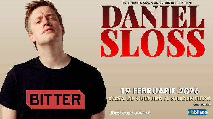 Cluj-Napoca: Daniel Sloss – Bitter