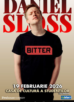 Cluj-Napoca: Daniel Sloss – Bitter
