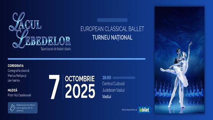 Vaslui: Lacul Lebedelor -Turneu Național - European Classical Ballet