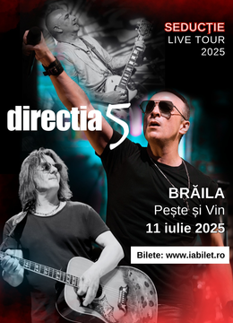 Braila: Direcția 5 - Seductie Live Tour 2025