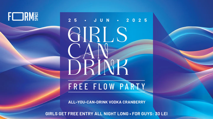 Girls Can Drink: Free Flow Party at FORM Space