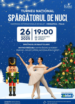 Botoșani: „Spărgătorul de Nuci” – Turneu Național