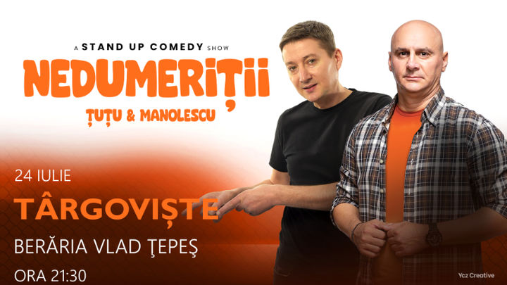 Târgoviște: Stand-up Comedy - Dan Tutu si Cristi Manolescu