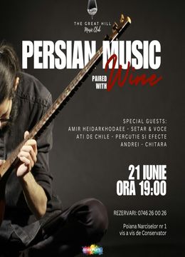 Persian Music Paired with Wine | Special Guest: Amir Heidarkhodaee