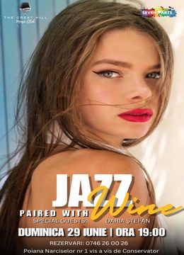 Jazz Paired with Wine w/ Daria Ștefan
