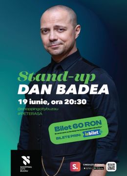 Buzau: Stand-up la Mall cu Dan Badea