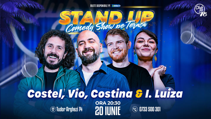 Stand up Comedy cu Costel, Vio, Tudor Costina & Ioana Luiza la Terasa TNB