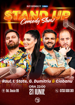 Stand up Comedy cu Raul Gheba, Ioana State, Gabi Dumitriu & Andrei Ciobanu la Club 99