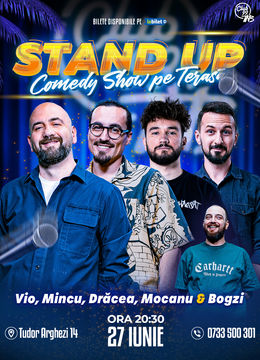 Stand up Comedy cu Vio, Mincu, Drăcea, Mocanu - Bogzi la Terasa TNB