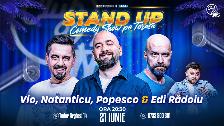 Stand up Comedy cu Vio, Natanticu, Popesco - Edi Rădoiu la Terasa TNB