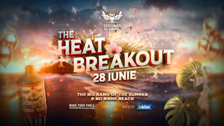 Timisoara: THE HEAT BREAKOUT