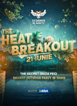 Iasi: THE HEAT BREAKOUT
