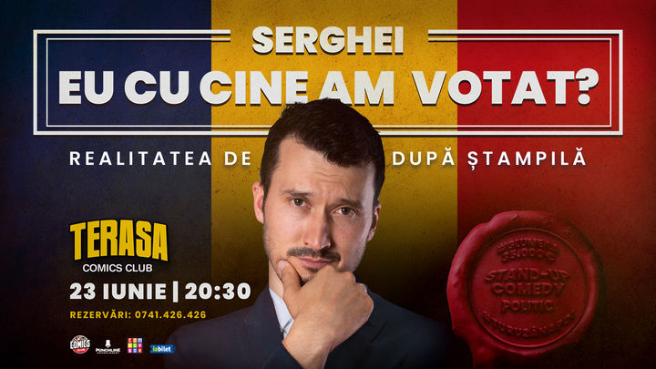 Serghei - EU CU CINE AM VOTAT Stand-up pe Terasa ComicsClub!