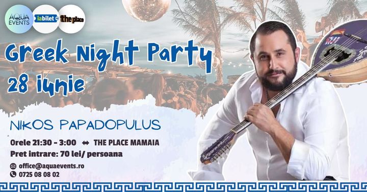 Constanta: Greek Vibes Night cu Nikos Papadopulos