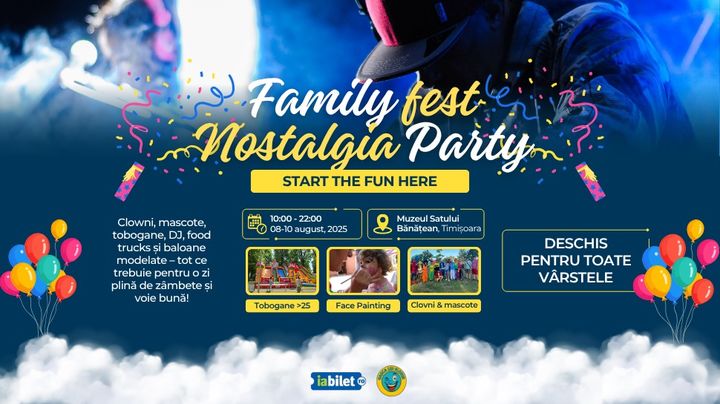 Timisoara: Family Fest & Nostalgia Party