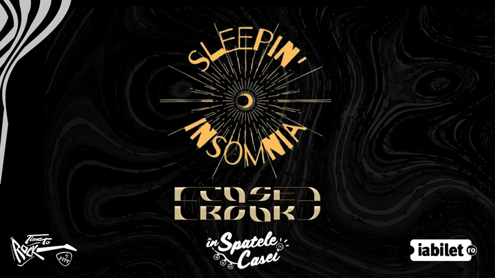 Timisoara: Sleepin' Insomnia | În Spatele Casei | Special Guest: Closed Book