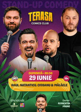 Stand-up Comedy cu Natanticu, Ciobanu, Raul, Mălăele și Edi Rădoiu pe Terasa ComicsClub!