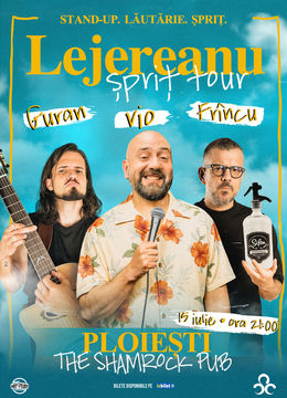 Ploiești: Stand Up Comedy Show Vio, Frîncu și Guran - Lejereanu Spriț Tour