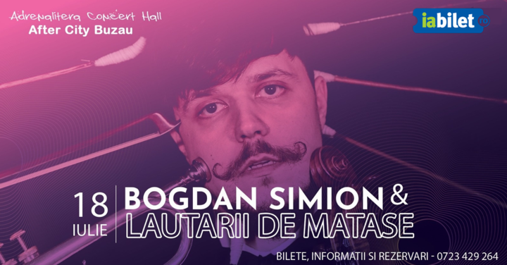 Buzau: Bogdan Simion & Lăutarii de Mătase