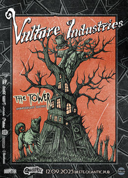 Vulture Industries - THE TOWER -  Aniversary SHOW