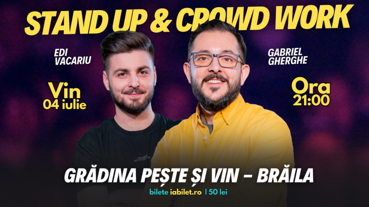 Brăila: Stand Up & Crowd Work | Gabriel Gherghe și Edi Vacariu