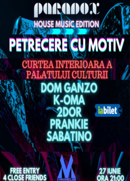 Iasi: Petrecere cu Motiv – House Music Edition