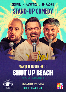 Constanta: Stand-up Comedy cu Natanticu, Ciobanu și Edi Radoiu