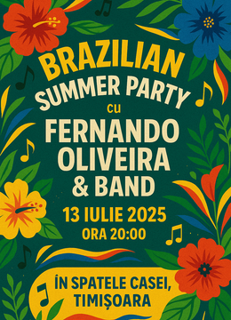 Timișoara: Fernando Oliveira | Brazilian Summer Party | În Spatele Casei