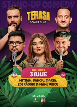 Stand-up cu Maria, Banciu, Mitran, Mane Voicu și Edi Rădoiu pe Terasa ComicsClub!