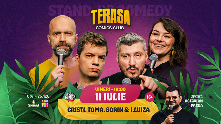 Stand-up Comedy cu Cristi, Toma, Sorin și Ioana Luiza pe Terasa ComicsClub!